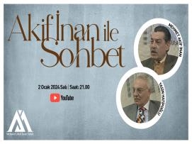 Akif İnan İle Sohbet: Mehmet Akif İnan & Yasin Hatipoğlu