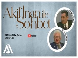 Akif İnan İle Sohbet: Mehmet Akif İnan & Prof.Dr.Oktay Sinanoğlu