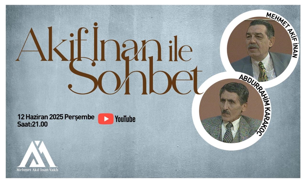 Akif İnan İle Sohbet: Mehmet Akif İnan & Abdurrahim Karakoç