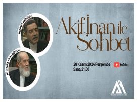 Akif İnan İle Sohbet: Mehmet Akif İnan & Mustafa Asım Köksal