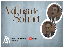 Akif İnan İle Sohbet: Mehmet Akif İnan & Ergeş Uçkun